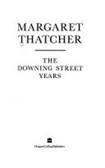 The Downing Street Years /