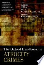 The Oxford handbook on atrocity crimes /