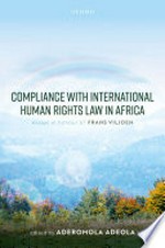 Compliance with international human rights law in Africa : essays in honour of Frans Viljoen /