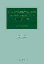 The UN Convention on the rights of the child : a commentary /
