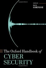 The Oxford handbook of cyber security /