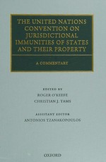 The United Nations Convention on jurisdictional immunities of states and their property : a commentary /