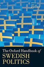 The Oxford handbook of Swedish politics /