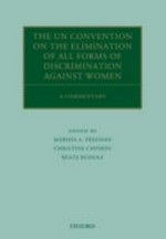The UN Convention on the elimination of all forms of discrimination against women : a commentary /