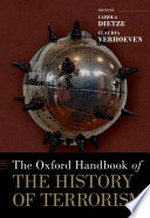 The Oxford handbook of the history of terrorism /