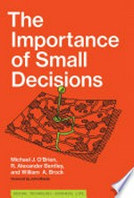 The importance of small decisions /