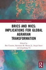 BRICS and MICs : implications for global agrarian transformation /