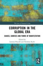 Corruption in the global era : causes, sources and forms of manifestation /