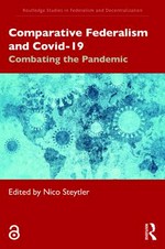 Comparative federalism and Covid-19 : combating the pandemic /