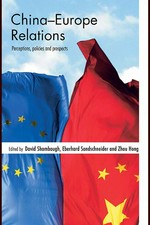 China-Europe relations : perceptions, policies and prospects /