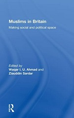 Muslims in Britain : making social and political space /
