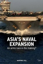 Asia's naval expansion : an arms race in the making? /