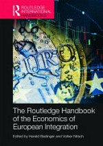 Routledge handbook of the economics of European integration /