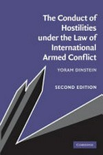 The conduct of hostilities under the law of international armed conflict /