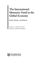 The International Monetary Fund in the global economy : banks, bonds, and bailouts /