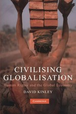 Civilising globalisation : human rights and the global economy /