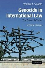 Genocide in international law : the crime of crimes /