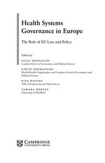 Health systems governance in Europe : the role of European Union law and policy /