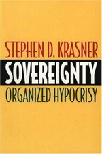 Sovereignty : organized hypocrisy /