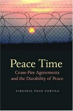 Peace time : cease-fire agreements and the durability of peace /