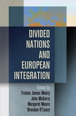Divided nations and European integration /