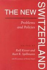 The new Switzerland : problems and policies /