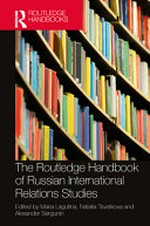 The Routledge handbook of Russian international relations studies /