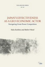 Japan's effectiveness as a geo-economic actor : navigating great-power competition /