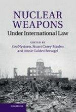Nuclear weapons under international law /