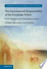 The international responsibility of the European Union : from competence to normative control /