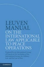 Leuven manual on the international law applicable to peace operations /