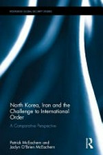 North Korea, Iran and the challenge to international order : a comparative perspective /