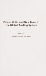 Power shifts and new blocs in the global trading system /