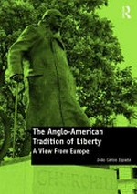 The Anglo-American tradition of liberty : a view from Europe /