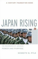 Japan rising : the resurgence of Japanese power and purpose /