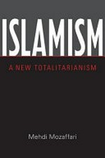 Islamism : a new totalitarianism /