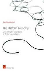 The platform economy : unravelling the legal status of online intermediaries /