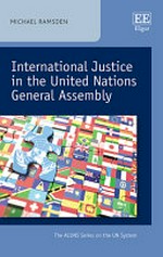 International justice in the United Nations general assembly /