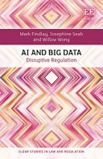 AI and Big Data : disruptive regulation /