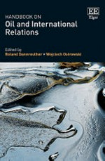 Handbook on oil and international relations /