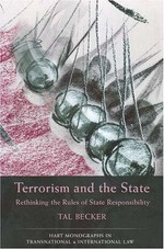 Terrorism and the state : rethinking the rules of state responsibility /