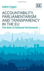 Accountability, parliamentarism and transparency in the EU : the role of national parliaments /