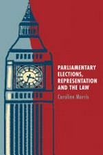Parliamentary elections, representation and the law /