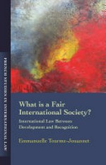 What is a fair international society? : international law between development and recognition /