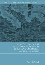 The accession of the European Union to the European Convention on Human Rights /