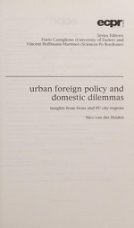 Urban foreign policy and domestic dilemmas : insights from Swiss and EU city-regions /