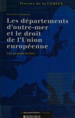 Les départements d'outre-mer et le droit de l'Union européenne /