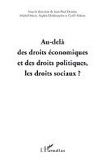 Au-delà des droits économiques et des droits politiques, les droits sociaux? : XXVIIIes Journées de l'Association d'Economie Sociale, Université de Reims Champagne-Ardenne, les 4 et 5 septembre 2008 /