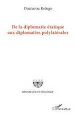De la diplomatie étatique aux diplomaties polylatérales /