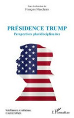 Présidence Trump : perspectives pluridisciplinaires /